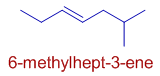IUPAC NAME 6-methylhept-3-ene